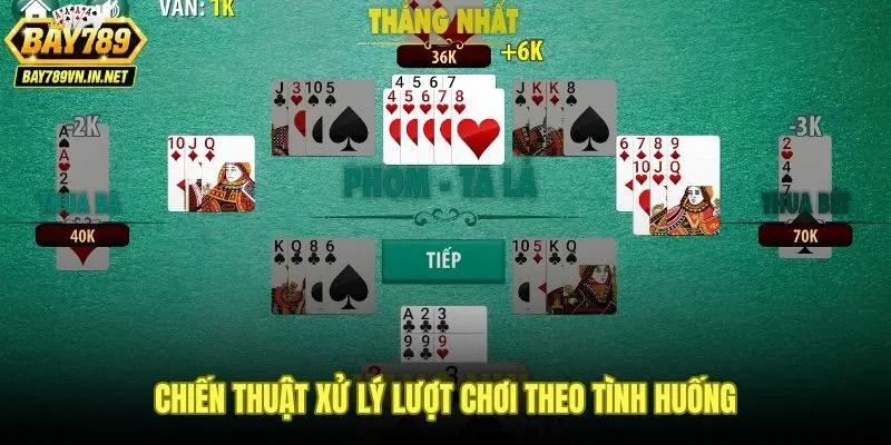 Chiến thuật bài phỏm Bay789 xử lý từng lượt theo tín hiệu bàn chơi