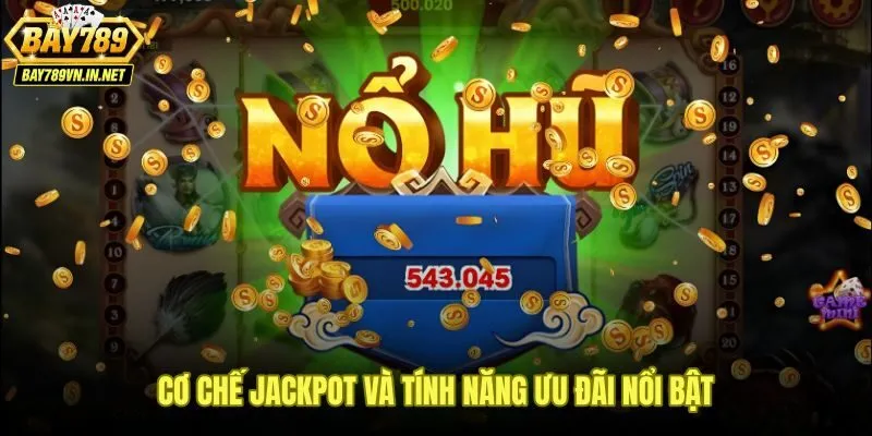 Quỹ jackpot tích lũy nổ hũ Tây Du Thần Khí Bay789 và điều kiện kích hoạt