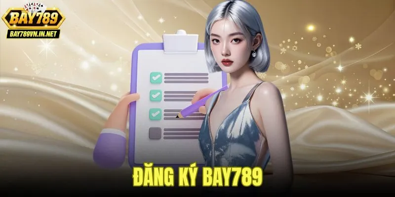 Đăng Ký Bay789