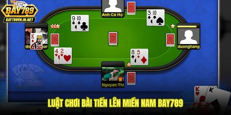 Luật chơi bài tiến lên miền Nam Bay789 từ thứ tự lá đến bộ hợp lệ