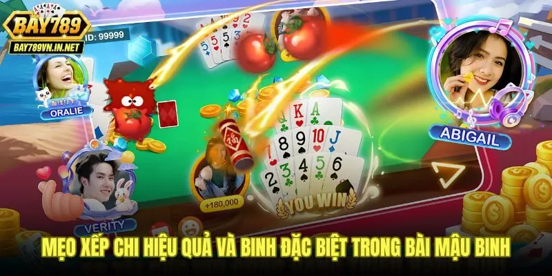 Mẹo xếp chi và binh đặc biệt trong bài mậu binh Bay789