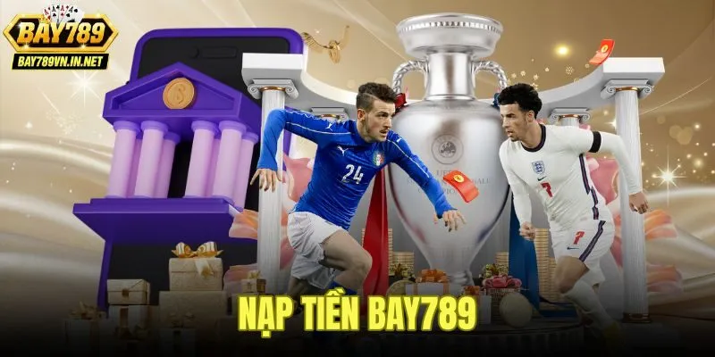 Nạp Tiền Bay789