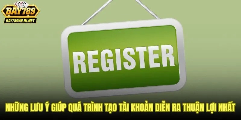 Những lưu ý khi đăng ký Bay789 để bảo vệ hồ sơ chính chủ