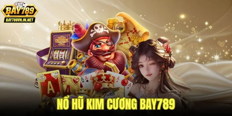 Nổ Hũ Kim Cương Bay789