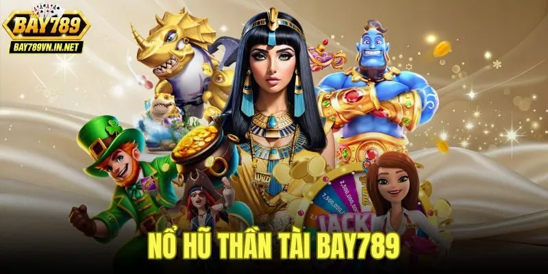Nổ Hũ Thần Tài Bay789